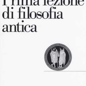 Prima lezione di filosofia antica